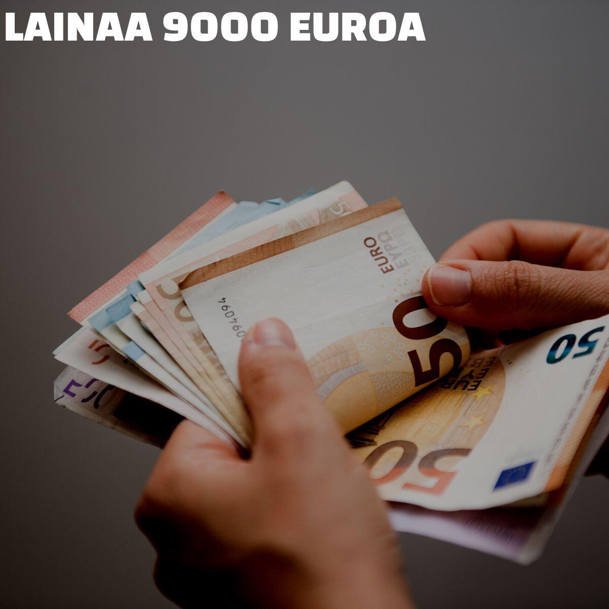 lainaa 9000 euroa