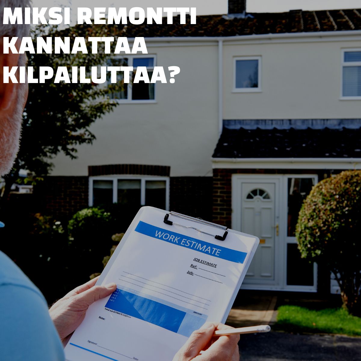 mies kilpailuttaa remontit